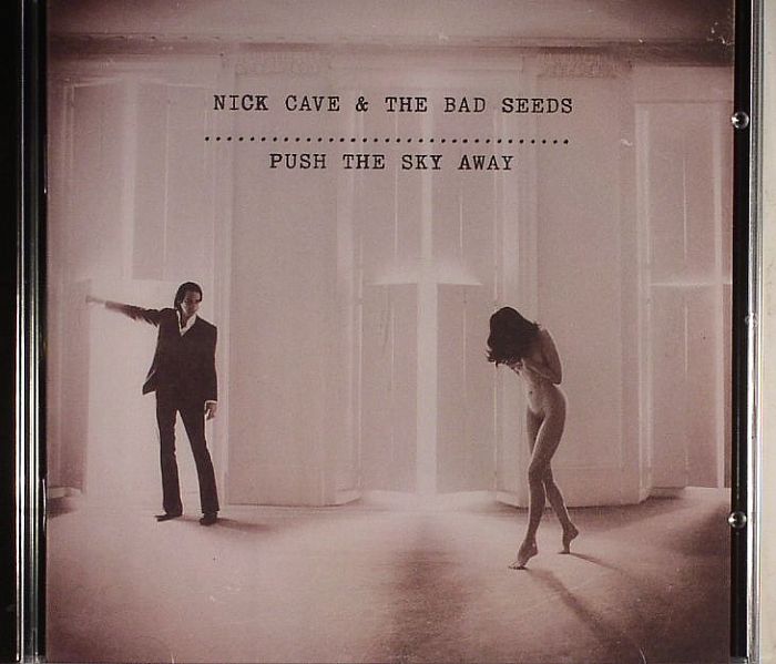 CAVE, Nick & THE BAD SEEDS - Push The Sky Away