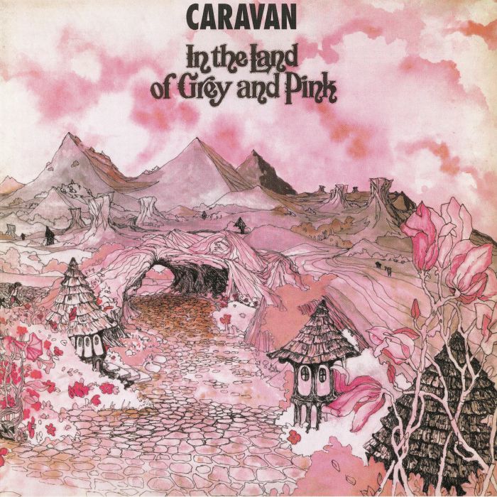CARAVAN - In The Land Of Grey & Pink