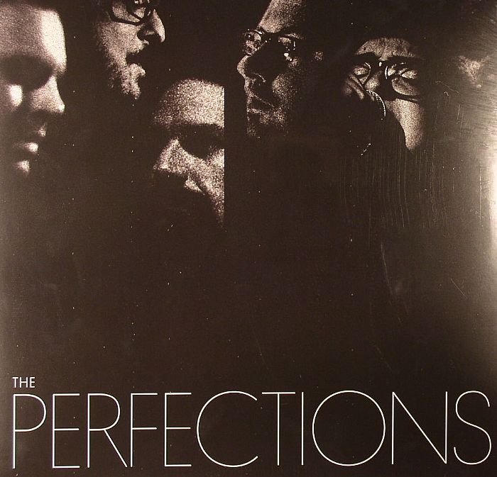 PERFECTIONS, The - The Perfections