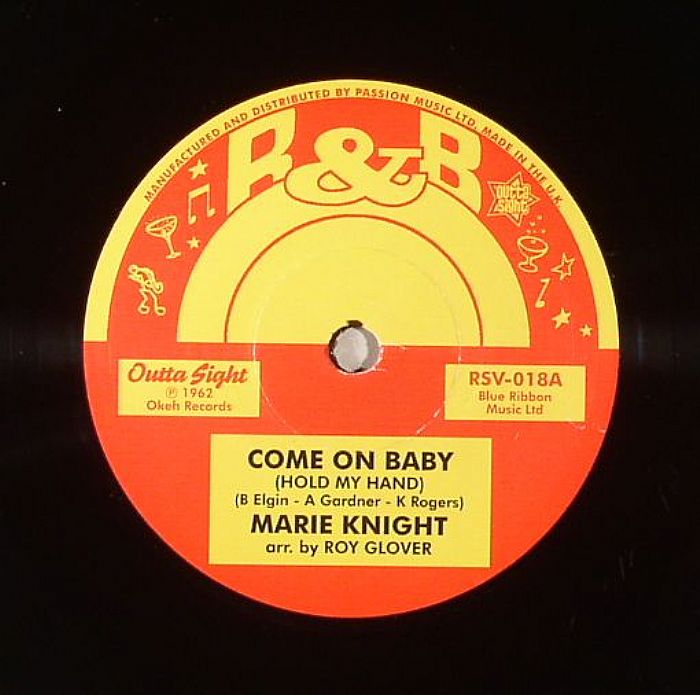 KNIGHT, Marie - Come On Baby (Hold My Hand)
