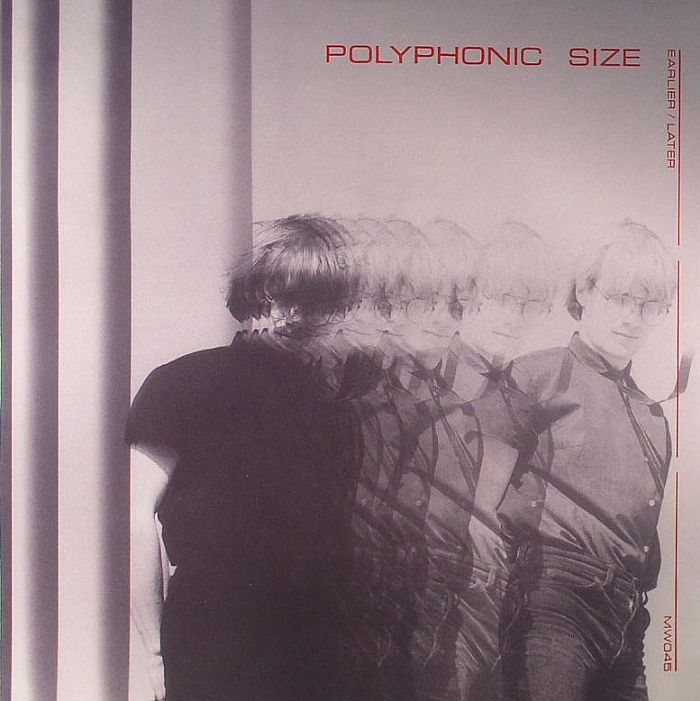 POLYPHONIC SIZE - Earlier/Later