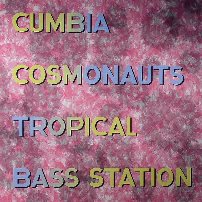 CUMBIA COSMONAUTS - Tropical Bass Station