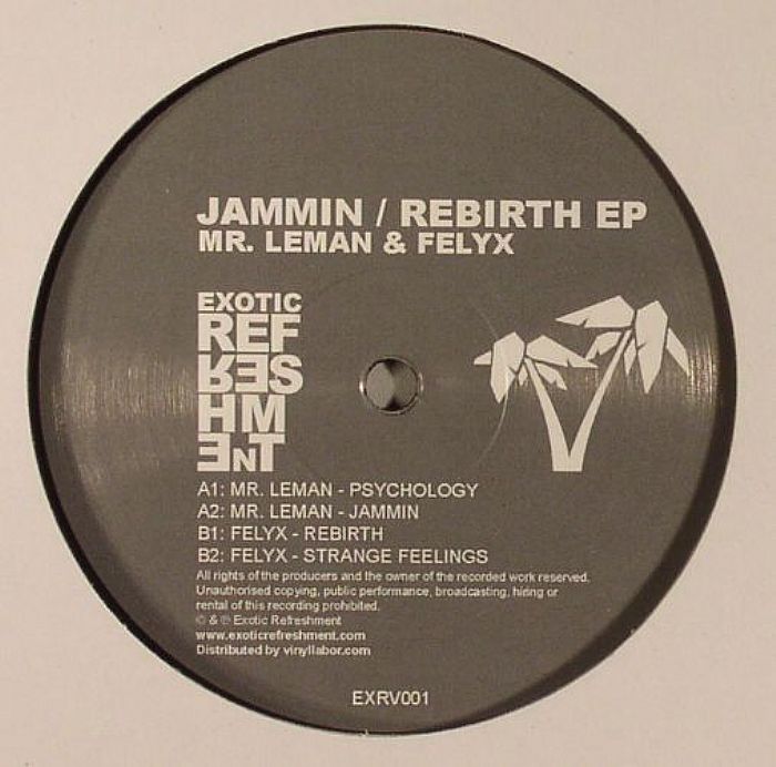MR LEMAN/FELYX - Jammin/Rebirth EP