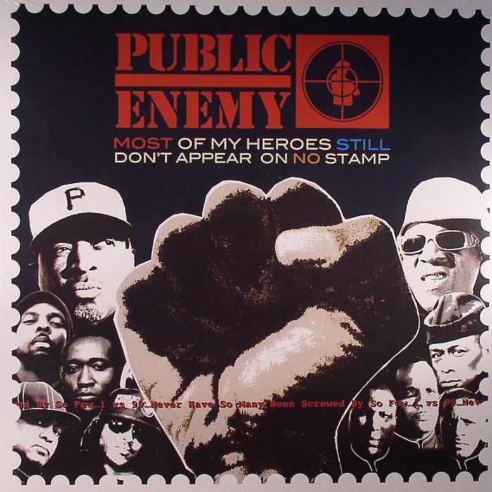 PUBLIC ENEMY - Most Of My Heroes Still Don't Appear On No Stamp