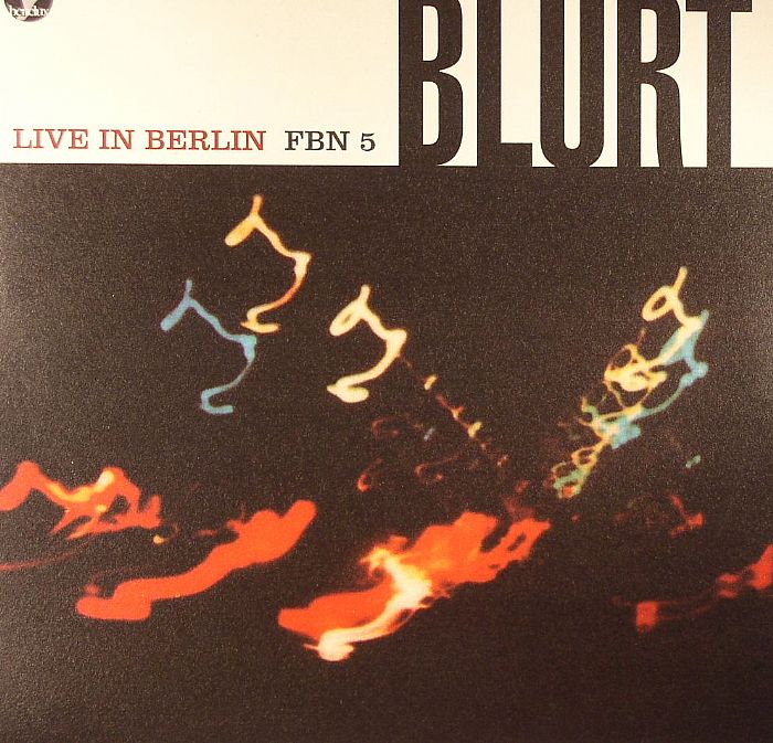 BLURT - Live In Berlin