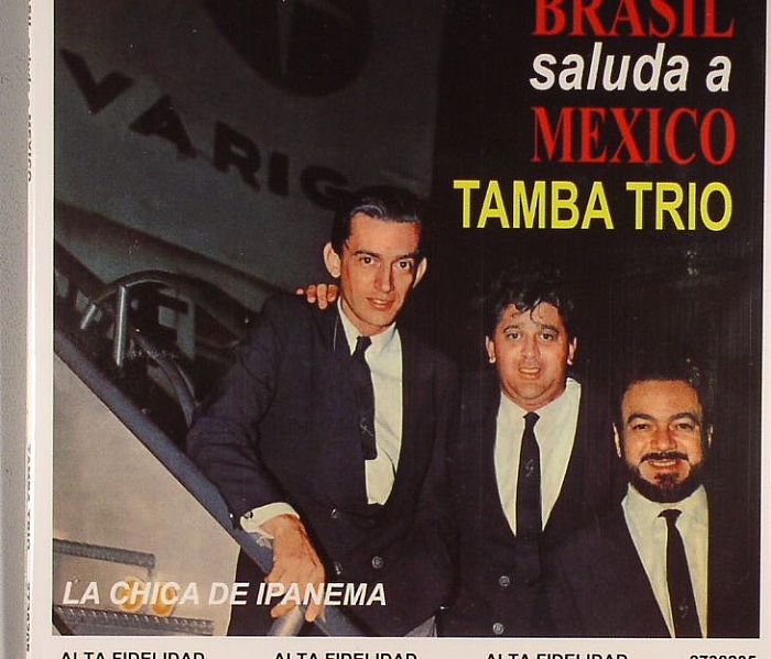 TAMBA TRIO - Brasil Sauda A Mexico