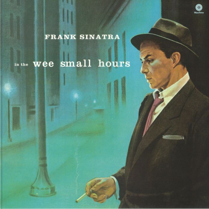 SINATRA, Frank - In The Wee Small Hours