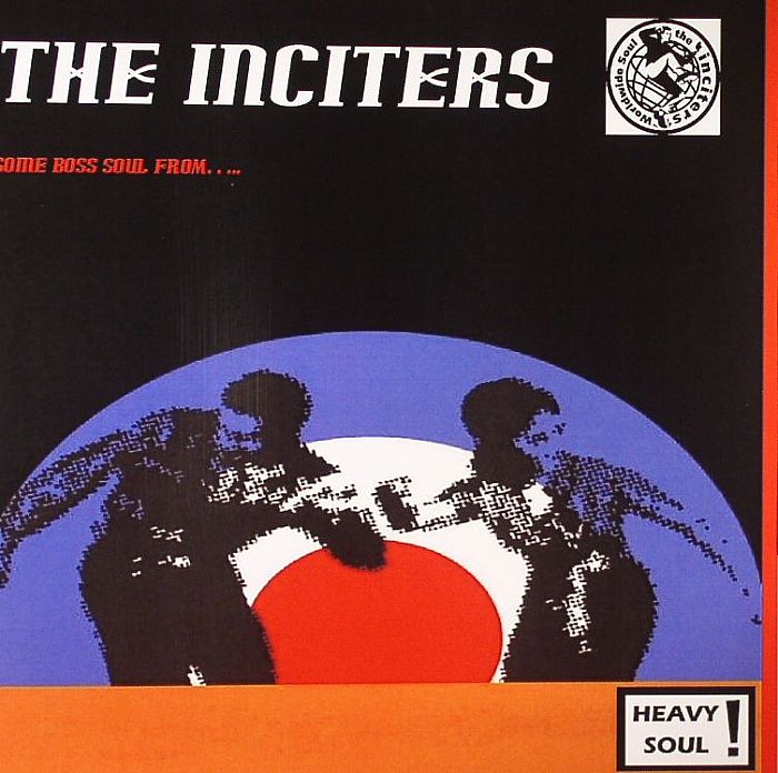 INCITERS, The - Some Boss Soul From The Inciters