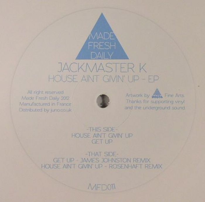 JACKMASTER K - House Aint Givin' Up EP