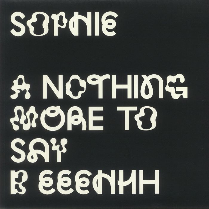 SOPHIE - Nothing More To Say