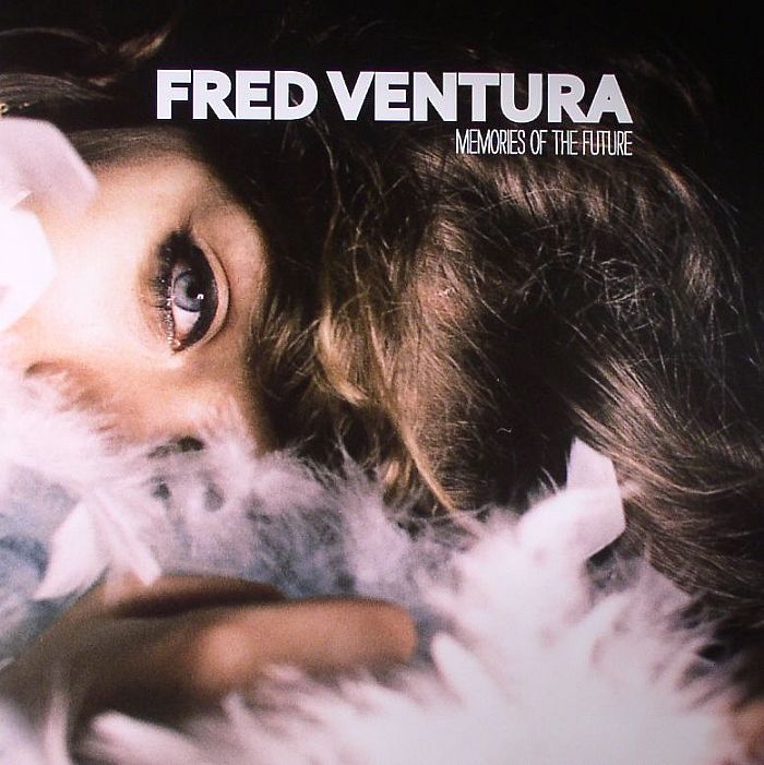 FRED VENTURA - Memories Of The Future
