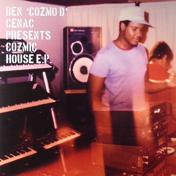 CENAC, Ben Cozmo D - Cozmic House EP
