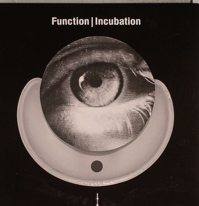FUNCTION - Incubation