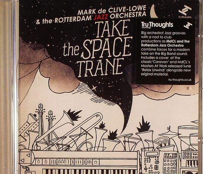 DE CLIVE LOWE, Mark/THE ROTTERDAM JAZZ ORCHESTRA - Take The Space Trane