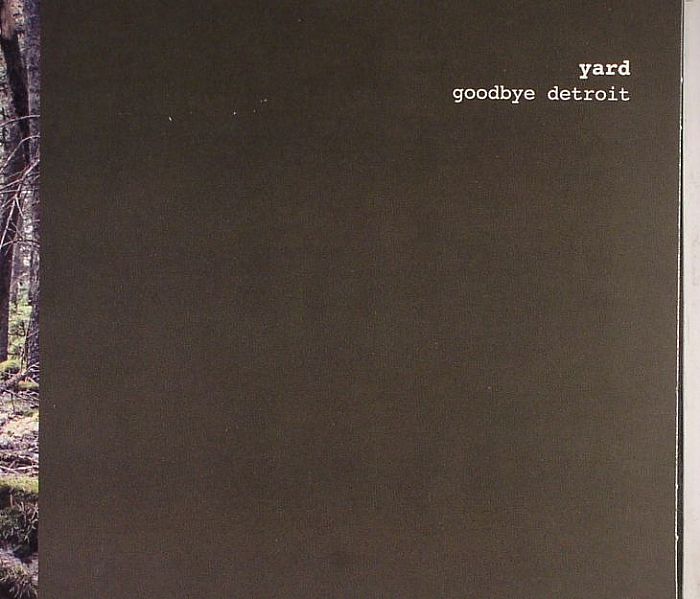 YARD - Goodbye Detroit