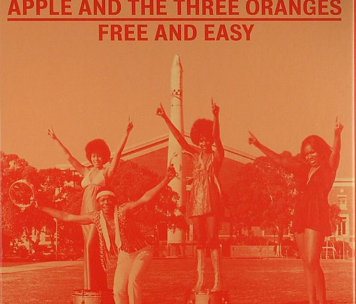 APPLE & THE THREE ORANGES - Free & Easy: The Complete Works 1970-1975