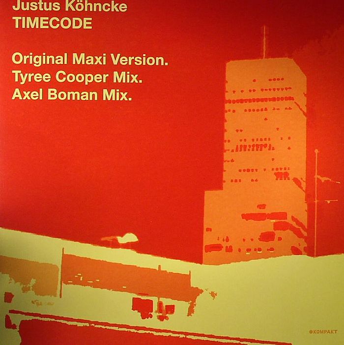 KOHNCKE, Justus - Timecode (remixes)