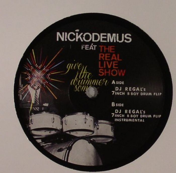 NICKODEMUS feat THE REAL LIVE SHOW - Give The Drummer Some Remixes