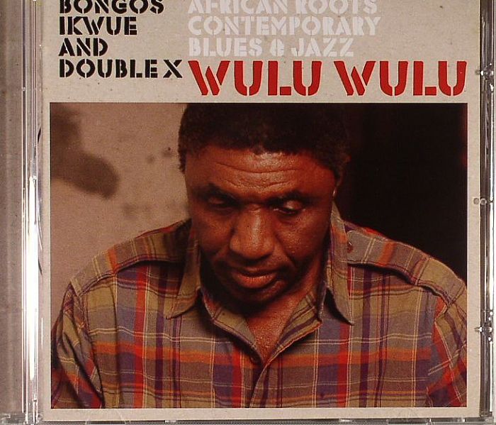 IKWUE, Bongos/DOUBLE X - Wulu Wulu
