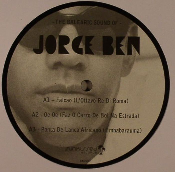 JORGE BEN - The Balearic Sound Of Jorge Ben