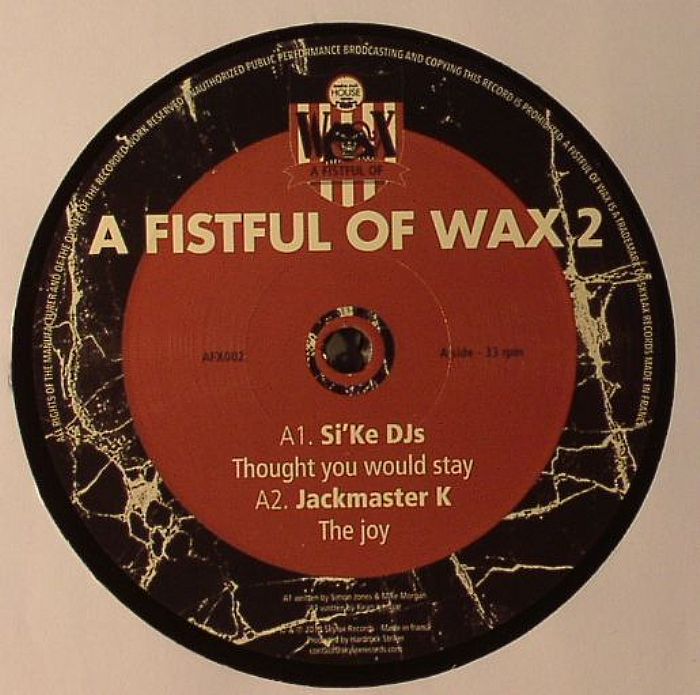 SIKE DJS/JACKMASTER K/GIOVANNI DAMICO/MIKE SHARON - A Fistful Of Wax 2