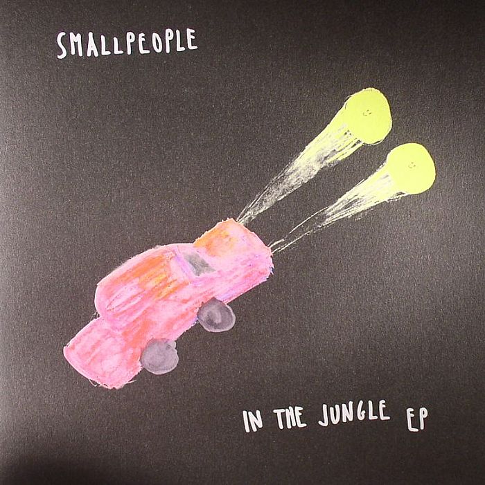 SMALLPEOPLE - In The Jungle EP