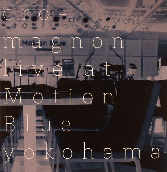 CRO MAGNON - Live At Motion Blue Yokohama