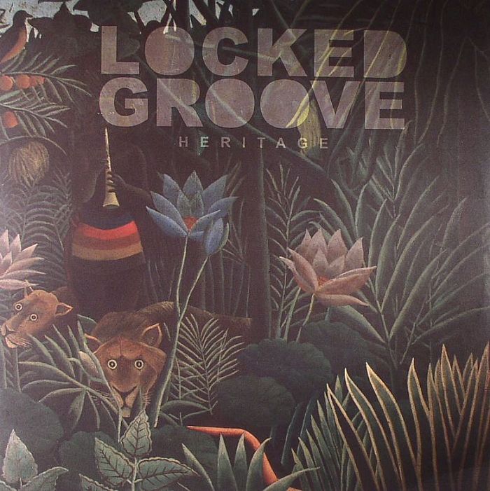 LOCKED GROOVE - Heritage EP