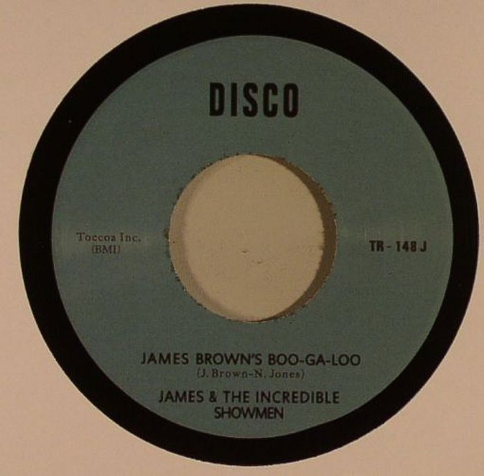 JAMES & THE INCREDIBLE SHOWMEN - James Brown's Boo Ga Loo