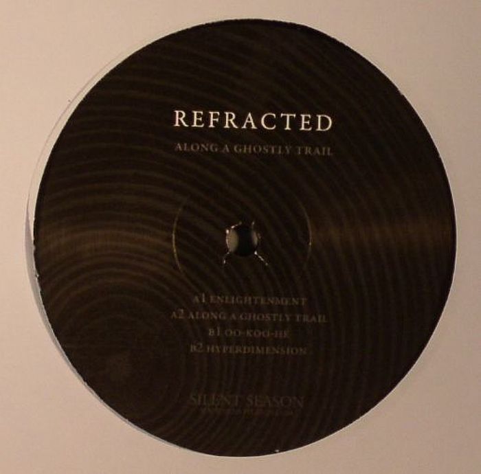 REFRACTED - Along A Ghostly Trail