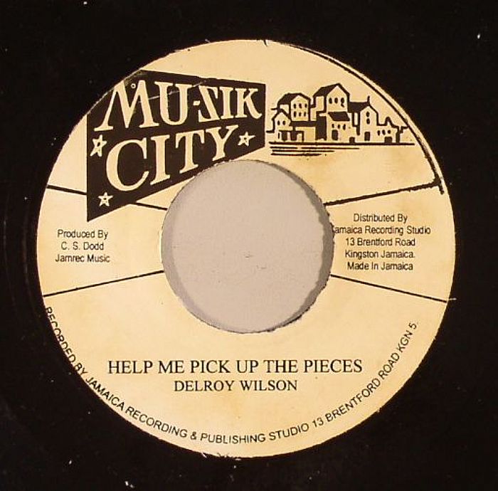 WILSON, Delroy - Help Me Pick Up The Pieces
