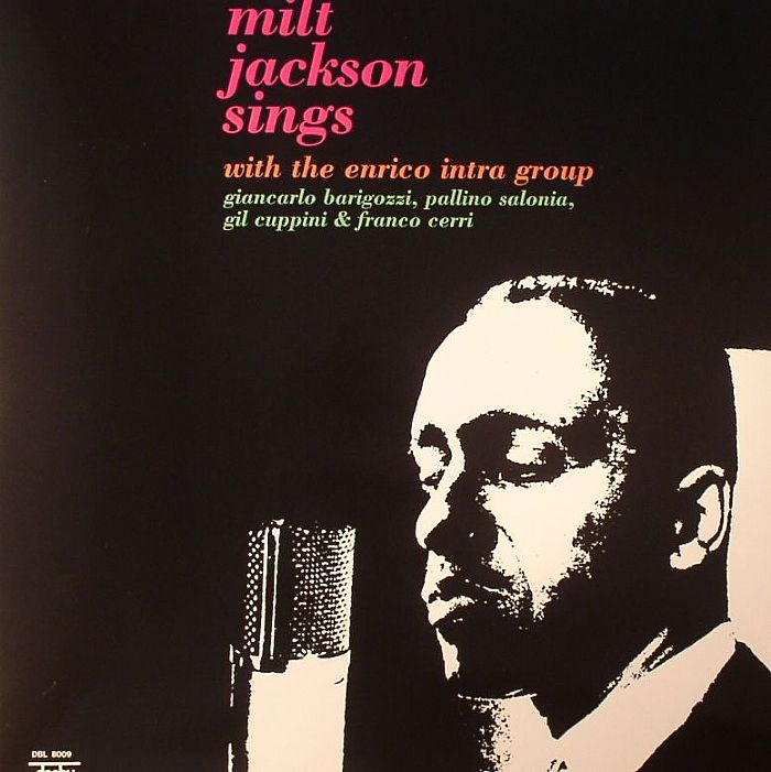 JACKSON, Milt - Milt Jackson Sings With The Enrico Intra Group