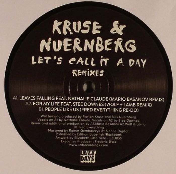 KRUSE & NUERNBERG - Let's Call It A Day (remixes)