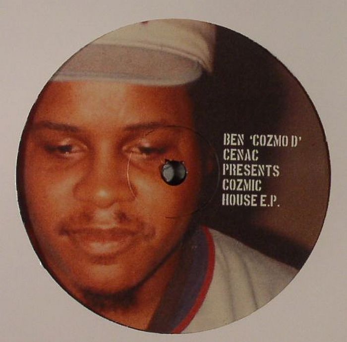 CENAC, Ben Cozmo D - Cozmic House EP