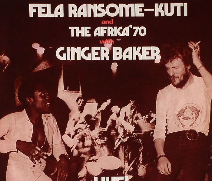 KUTI, Fela Ransome & THE AFRICA '70 with GINGER BAKER - Fela With Ginger Baker Live! (remastered)