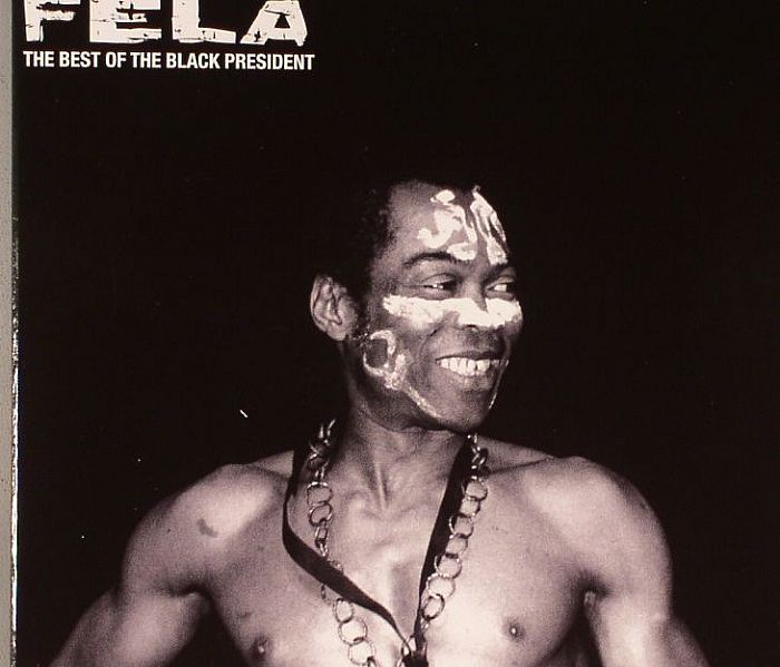 KUTI, Fela - The Best Of The Black President (Deluxe)