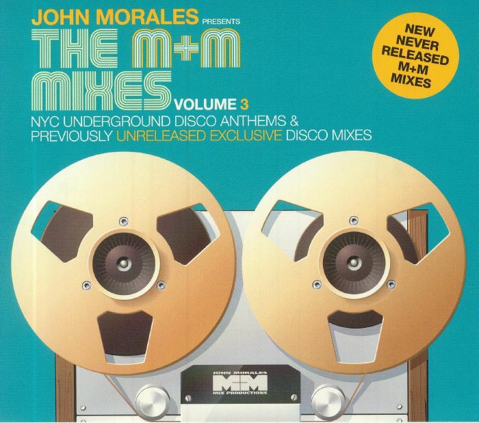 MORALES, John/VARIOUS - The M & M Mixes Volume 3: NYC Underground Disco Anthems & Previously Unreleased Exclusive Disco Mixes