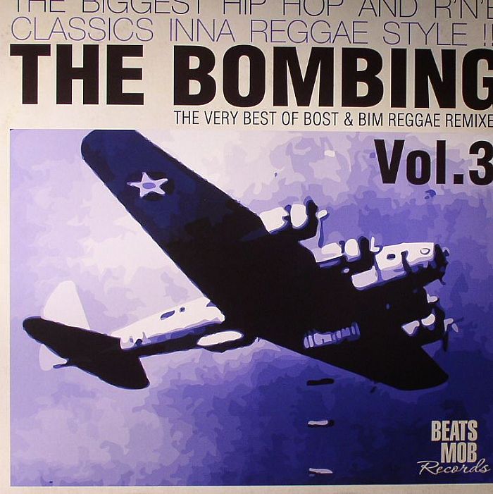 BOST & BIM/VARIOUS - The Bombing: The Very Best Of Bost & Bim Reggae Remixes Vol 3