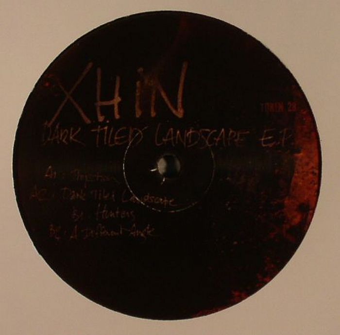 XHIN - Dark Tiled Landscape EP