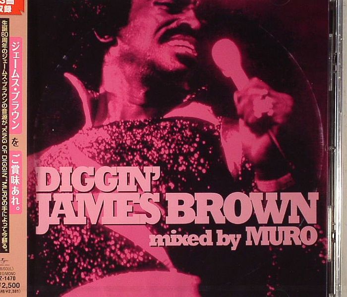 BROWN, James - Diggin' James Brown Mixed By DJ Muro