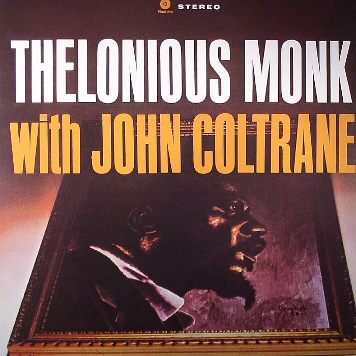 MONK, Theolonius/JOHN COLTRANE - Thelonius Monk With John Coltrane (reissue)