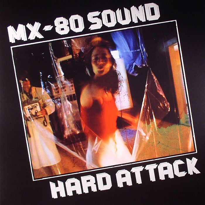 MX80 SOUND - Hard Attack