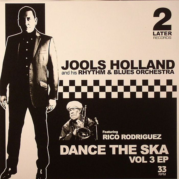 HOLLAND, Jools & HIS RHYTHM & BLUES ORCHESTRA feat RICO RODRIGUEZ - Dance The Ska Vol 3 EP