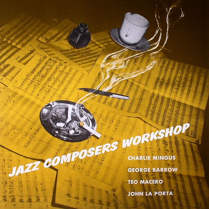 MINGUS, Charles/GEORGE BARROW/TEO MACERO/JOHN LA PORTA - Jazz Composers Workshop No 1