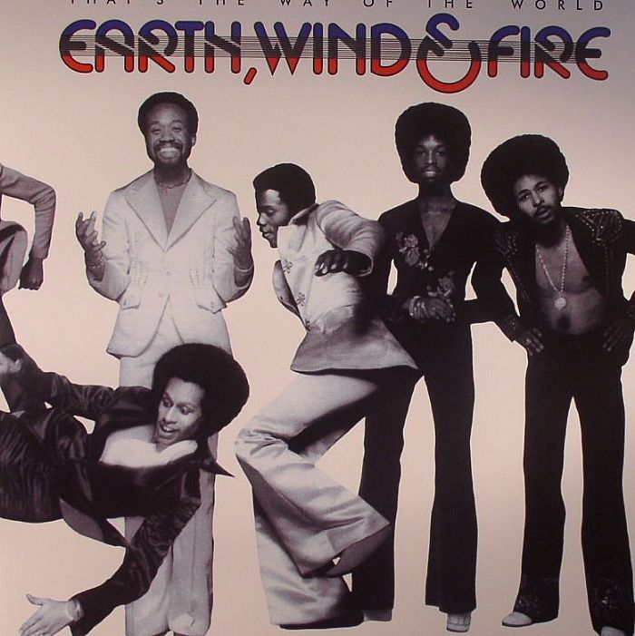 EARTH WIND & FIRE - That's The Way Of The World