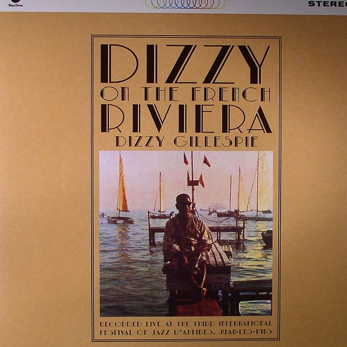 GILLESPIE, Dizzy - Dizzy On The French Riviera (remastered)