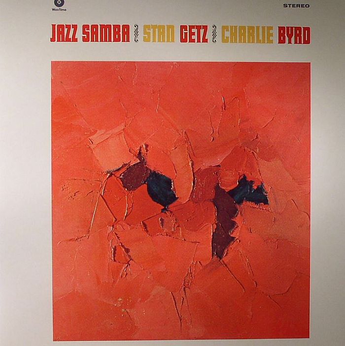GETZ, Stan/CHARLIE BYRD - Jazz Samba (remastered)