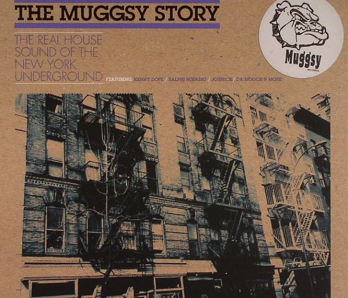VARIOUS - The Muggsy Story: The Real House Sound Of The New York Underground