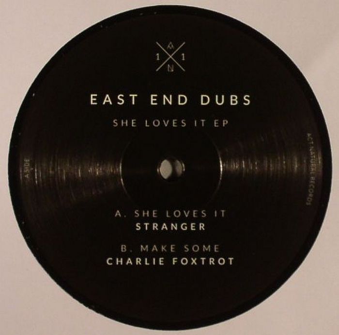 EAST END DUBS - She Loves It EP