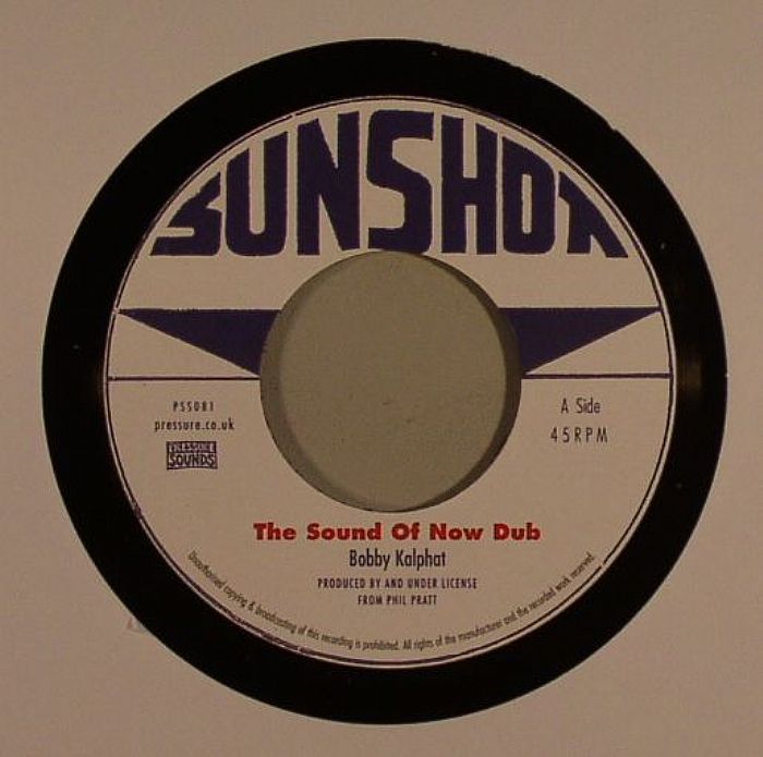 KALPHAT, Bobby/THE SUNSHOT ALL STARS - The Sound Of Now Dub